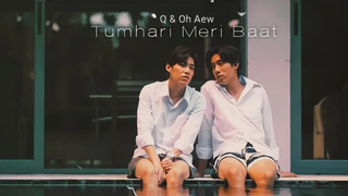 BL Q & โอ๋เอ๋ "Tumhari Meri Baat"🎶 Hindi Song Mix💞 ฉันสัญญากับคุณดวงจันทร์ ไทย ฮินดี มิกซ์💕