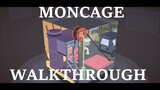 Moncage Walkthrough (Alpha Demo)