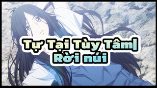 Tự Tại Tùy Tâm|Feng Baobao——Rời núi