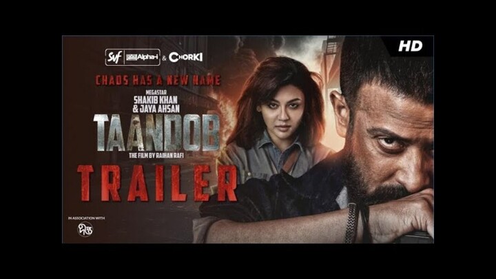 Taandob Full Movie HD | Shakib Khan | Jaya Ahsan | Sabila Nur | Svf Alpha-i| Chorki |Deepto
