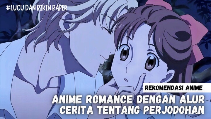 Rekomendasi Anime Romance dengan alur cerita tentang perjodohan