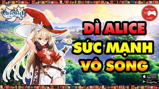 Genshin Impact || Dì ALICE - PHÀM NHÂN VỚI SỨC MẠNH CỦA THẦN THÁNH...! || Thư Viện Game