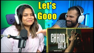 Chhod Dala | Emiway Bantai Reaction