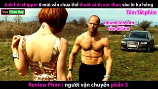 ông tổ nghề shipper phần 3 - Jason Statham review phim Người Vận Chuyển 3