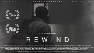 REWIND | Antony Alwin Paul | Paul C.A & Smitha Paul | Malayalam Short Film 2024