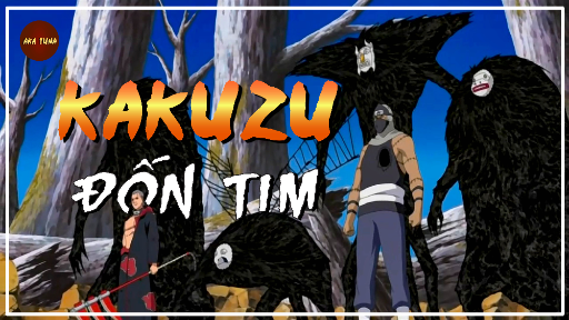 NARUTO | KAKUZU | ĐỐN TIM