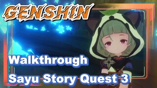 [Genshin  Walkthrough]  Walkthrough Sayu Story Quest 3