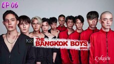 🇹🇭[BL]THE BANGKOK BOYS EP 06(engsub)2025