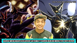 Garou Mencabar Kekuatan Saitama?? Garou Bukan Monster Tapi Hero!! *Chapter 162