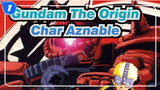 Kneel Before Me, God! | Gundam The Origin | Char Aznable_1