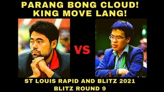 SEMI BONG CLOUD BA ITO?? St Louis Rapid and Blitz 2021 Nakamura VS Le Blitz Round 9