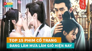 Top 15 phim cổ trang Hoa Ngữ hot nhất hiện nay không nên bỏ lỡ|Hóng Cbiz