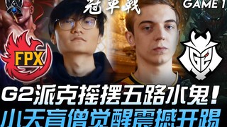 FPX vs G2 Babak Final S9! G2 Akali Bermain di Lima Lini, Xiao Tian dengan Sejuannya yang Bangkit Mem