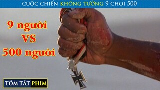 Cuộc Chiến Không Tưởng 9 Chọi 500 Thắng Bại Tại Kỹ Năng | Review Phim | T91 Vlog