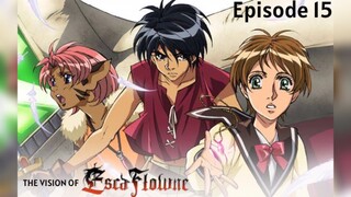 The Vision of EscaFlowne (1996) - Episode 15