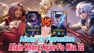 TOP Allain | Allain Không Bao Giờ Ngán Florentino Tại Đường Tà Thần Caesar ✓