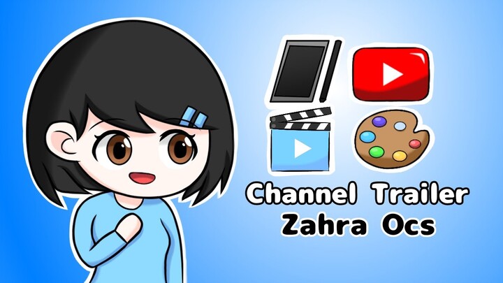 Channel Trailer - Zahra Ocs