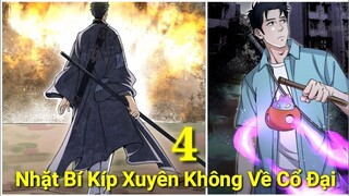 Tập 4: Nhặt Được Bí Kíp Xuyên Không Về Cổ Đại, Chém 1 Triệu Con Quái, Sức Mạnh Bí Ẩn Xuất Hiện