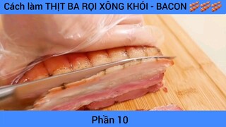 Cách làm THỊT BA RỌI XÔNG KHÓI - BACON #10