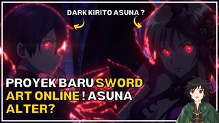 Asuna ama Kirito Jadi Musuh ? Proyek Baru Sword Art Online ! | #Infogami