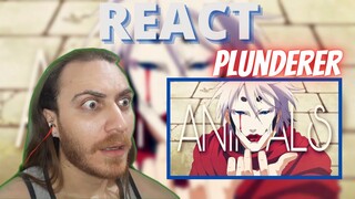 REACT/REAÇÃO - Plunderer「AMV」- Animals