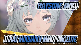 Hatsune Miku|[Nhảy MikuMiku MMD] Angelite (Dịu dàng)