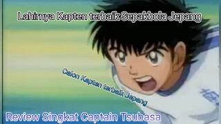 Kapten masa depan Sepakbola Jepang | Review Singkat Captain Tsubasa