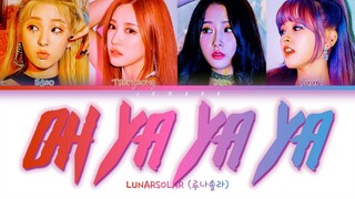 LUNARSOLAR (루나솔라) - OH YA YA YA (노는 게 제일 좋아) [Color Coded Lyrics/Han/Rom/Eng/가사]