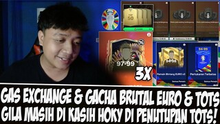 MASIH DI KASIH HOKY DIPENUTUPAN TOTS!! GAS EXCHANGE & GACHA EVENT EURO & UTOTS EASPORT FC MOBILE