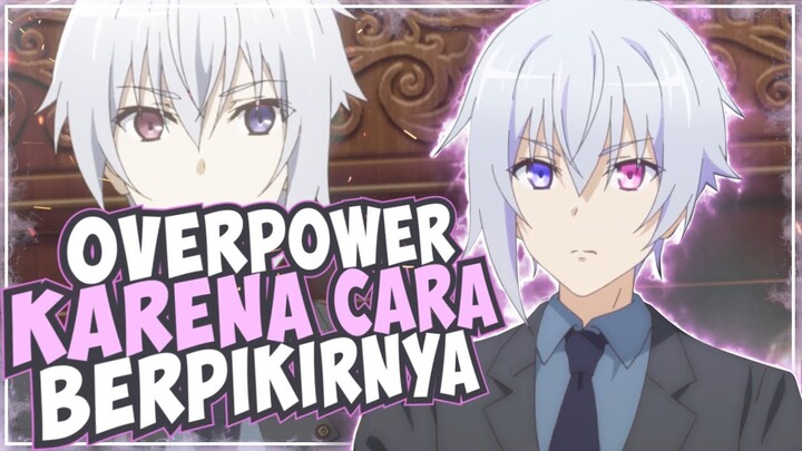 10 Anime Yang Mc nya Overpowerd Karena Cara Berpikirnya