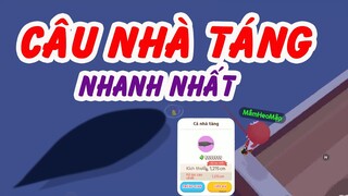 PLAY TOGETHER| câu cá nhà táng nhanh nhất trong game playtogether|Mắm TV