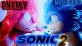 ENEMY || Sonic The Hedgehog 2 || Music Video || 2022