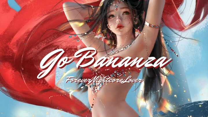 Go Bananza - Nightcore