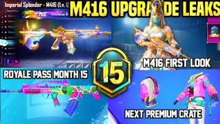 NEXT M416 UPGRADE LEAKS 😍 | ROYALE PASS MONTH 15 & MONTH 16 | NEXT PREMIUM CRATE | PMWI - M16A4 !