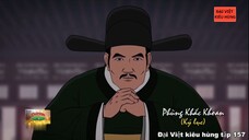 157 Đại Việt kiêu hùng - Phùng Khắc Khoan làm quan dưới thời Trịnh Kiểm