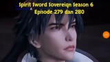 Spirit Sword Sovereign Season 6 Episode 279 dan 280 sub indo |Versi Novel.