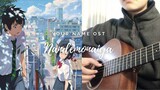 Nandemonaiya by RADWIMPS - Kimi no Na wa Your name - Fingerstyle Guitar Cover