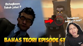 DaFuq!?Boom! PADA AKHIR VIDEO EPISODE 47 SKIBIDI TOILET ADALAH TOKOH BAIK ATAU JAHAT ?  Teori EPS 47