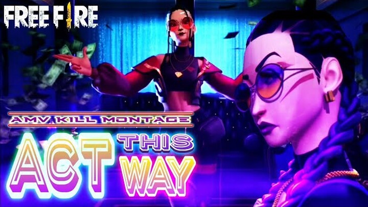 FREE FIRE AMV / GMV:ACT THIS WAY||| INSANE EDIT