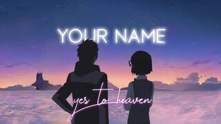 [AMV] your name - yes to heaven