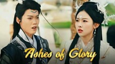 TITLE: ASHES OF GLORY💝 EP:2 (ENGLISH SUBTITLE)