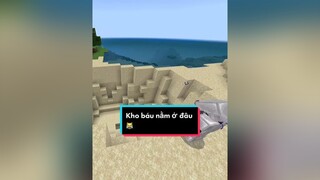 Kho báu nằm đâu vậy 😹 minecraft