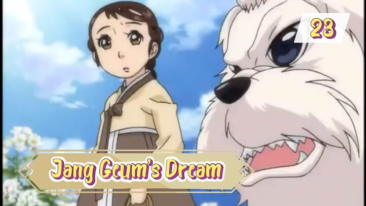 Jang Geum’s Dream S01E23 (Korean Dub/English Sub)