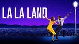 La La Land (2016) นครดารา [พากย์ไทย]