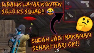 DIBALIK LAYAR KONTEN SOLO VS SQUAD MENYEDIHKAN||STANPAR