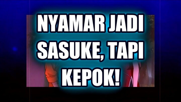🎯 NARUTO MENYAMAR JADI SASUKE UNTUK DAPATKAN SAKURA!
