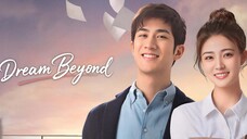 Dream Beyond / 我的世界你好 2025 - Ep 09 (Sub IDN)