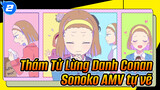 Sonoko cũng muốn trở nên đáng yêu! | AMV Thám Tử Lừng Danh Conan_2