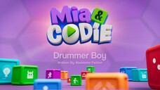 Mia & Codie - Drummer Boy