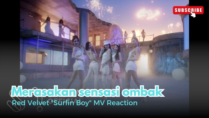 merasakan suasana ombak yg dahsyat | Red Velvet "Surfin Boy" MV Reaction